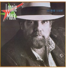 Lonnie Mack - Second Sight