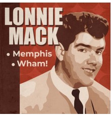 Lonnie Mack - Memphis / Wham!