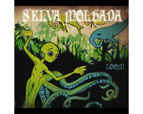 Loom - Selva Molhada