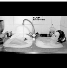 Loop - Entourloupe 1