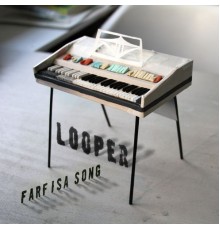 Looper - Farfisa Song