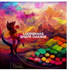 Loopsnake - Shape Change