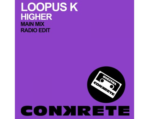 Loopus K - Higher