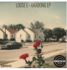 Loose-E - Ukabong EP