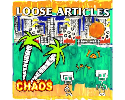 Loose Articles - Chaos - EP