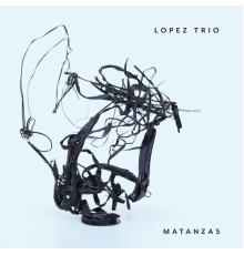 Lopez Trio - Matanzas