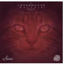 Lopezhouse - Motorik