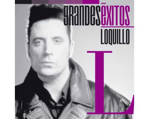 Loquillo - Grandes Éxitos: Loquillo