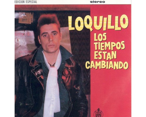 Loquillo - Los Tiempos Están Cambiando