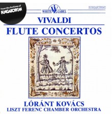 Lorant Kovacs, Franz Liszt Chamber Orchestra, János Rolla - Vivaldi: Flute Concertos