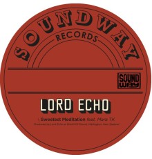 Lord Echo - Sweetest Meditation