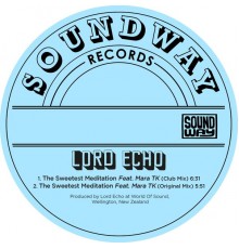 Lord Echo - The Sweetest Meditation (Remixes)