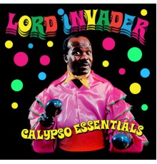 Lord Invader - Calypso Essentials