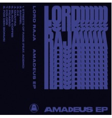 Lord RAJA - Amadeus EP