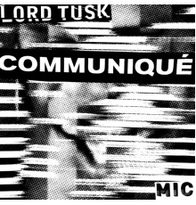 Lord Tusk - Communique EP