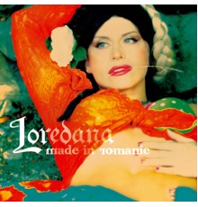 Loredana - Made in Romanie