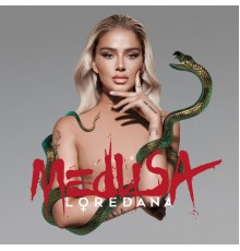 Loredana - MEDUSA