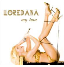 Loredana - My Love