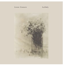 Loren Connors - Lullaby