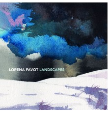 Lorena Favot - Landscapes