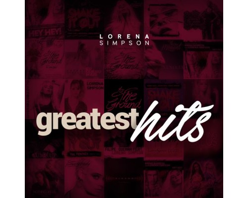 Lorena Simpson - Greatest Hits