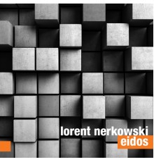 Lorent, Nerkowski - Eidos