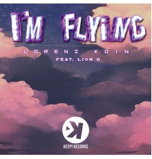 Lorenz Koin - I'm Flying