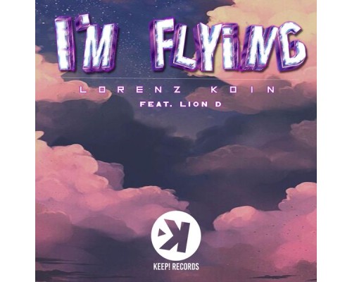 Lorenz Koin - I'm Flying