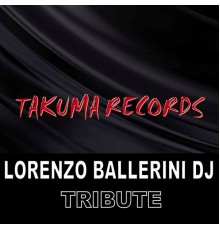 Lorenzo Ballerini Dj - Tribute