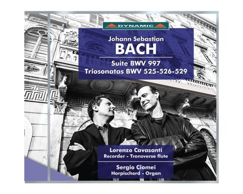 Lorenzo Cavasanti, Sergio Ciomei - Bach: Suite in C Minor, BWV 997 & Trio Sonatas Nos. 1, 2 & 5