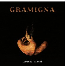 Lorenzo Giannì - Gramigna