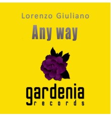 Lorenzo Giuliano - Any Way