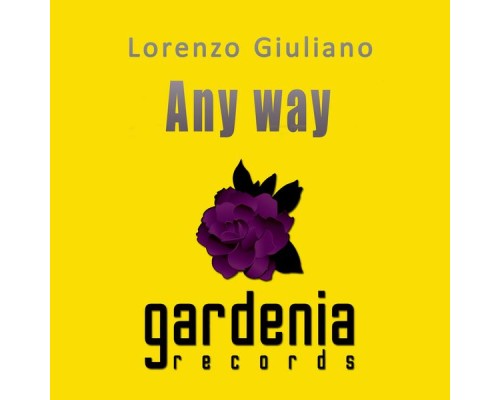 Lorenzo Giuliano - Any Way