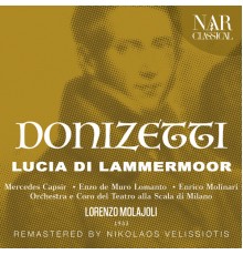 Lorenzo Molajoli - DONIZETTI: LUCIA DI LAMMERMOOR