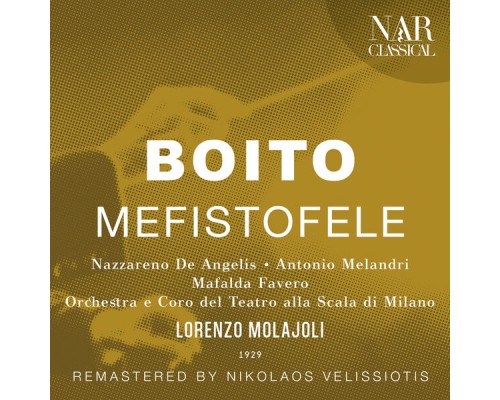 Lorenzo Molajoli - BOITO: MEFISTOFELE