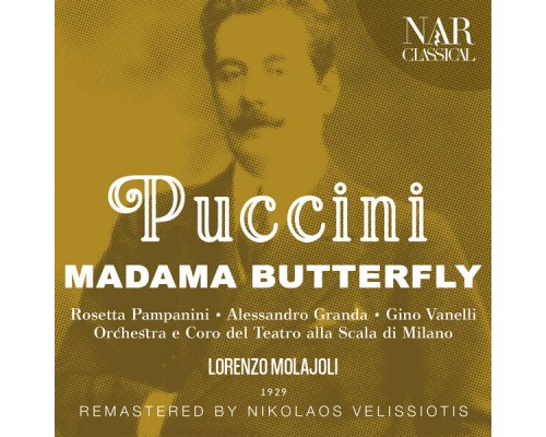 Lorenzo Molajoli - PUCCINI: MADAMA BUTTERFLY Lorenzo Molajoli - PUCCINI: MADAMA BUTTERFLY