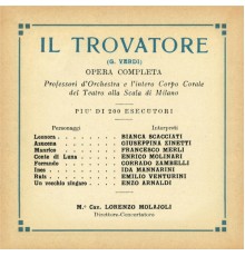 Lorenzo Molajoli / Francesco Merli / Bianca Scacciati / Enrico Molinari / Giuseppina Zinetti / Corrado Zambelli / Ida Mannarini / Emilio Venturini / Orchestra and Chorus of La Scala, Milan - Paperback Opera: Il Trovatore  GA 1930