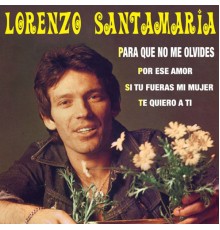 Lorenzo Santamaria - Singles Collection