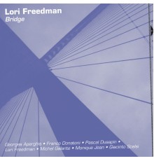 Lori Freedman - Bridge