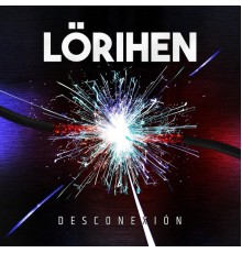 Lörihen - Desconexión