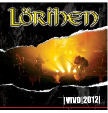 Lörihen - Vivo 2012