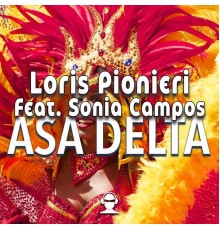 Loris Pionieri featuring Sonia Campos - Asa Delta