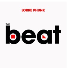 Lorre Phunk - The Beat