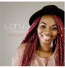 Lory Melody - Fille incomprise