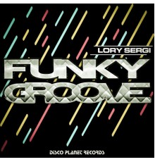 Lory Sergi - Funky Groove