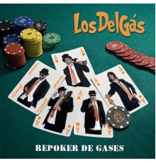 LosDelGas - Repoker De Gases