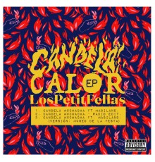 LosPetitFellas - Candela Calor