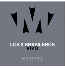 Los 3 Brasileros - Vivo