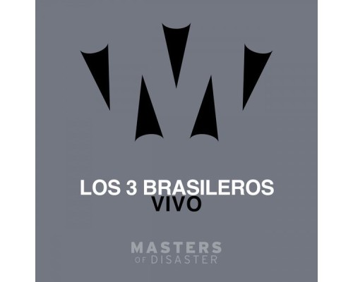 Los 3 Brasileros - Vivo