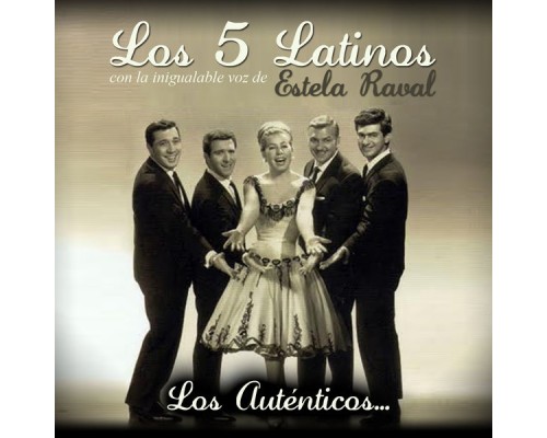 Los 5 Latinos - Los Auténticos...